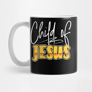 Bible Verse  Child of Jesus God Mug